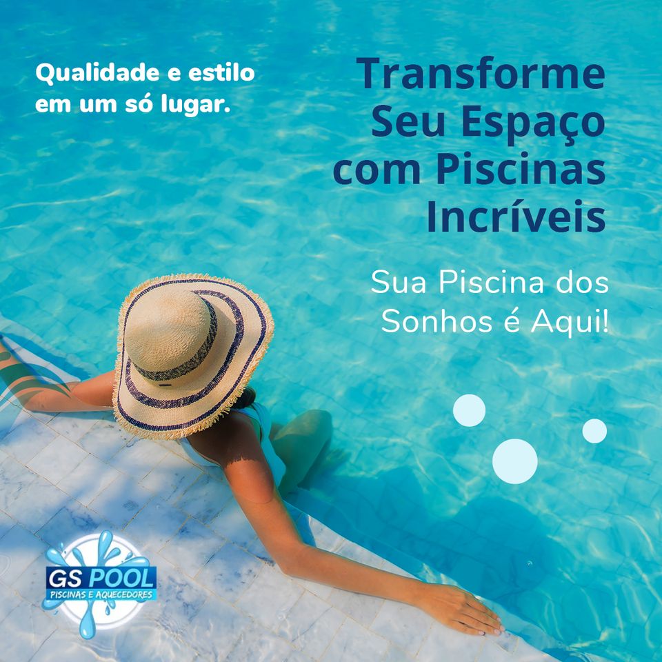 Anúncio da GS Pool para Instagram com mulher de chapéu na borda de uma piscina e a frase Transforme seu espaço com piscinas incríveis